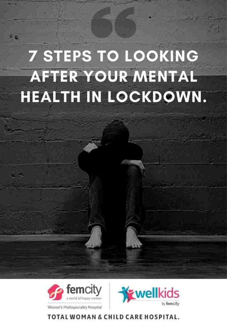 7 Steps To Looking After Your Mental Health In Lockdown. - Femcity Hospital